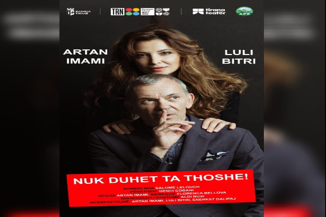 Artan Imami and Luli Bitri in the French comedy “You shouldn’t say it”