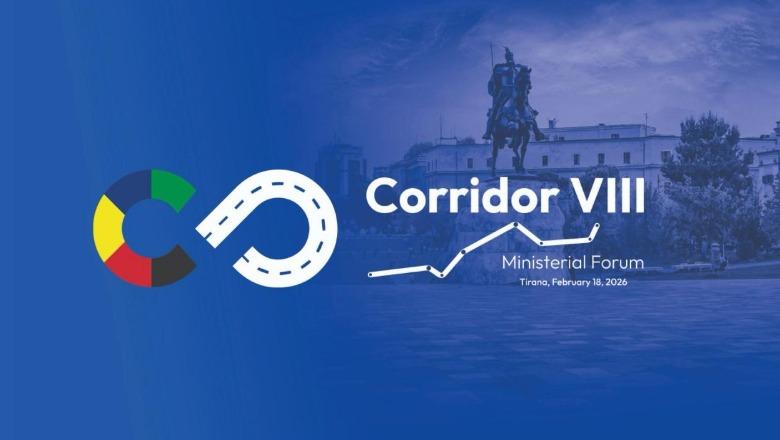 Tirana will host the Corridor VIII Ministerial