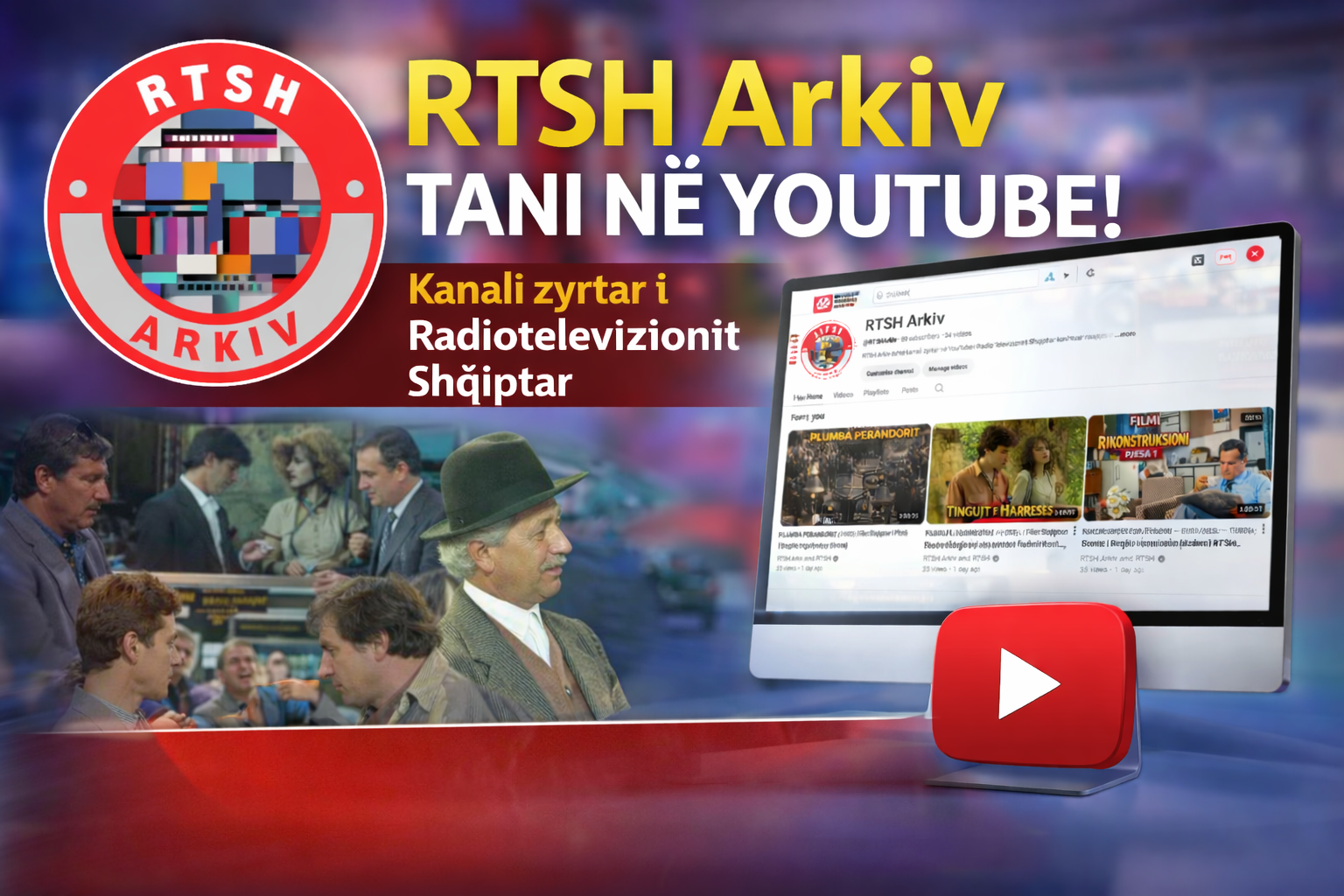 Albanian Radio and Television (RTSH) launches “RTSH Arkiv” YouTube channel