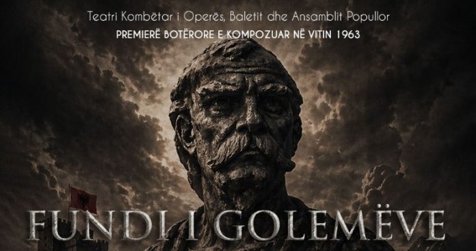 “Fundi i Golemëve” Opera Premieres World Stage Debut in Tirana