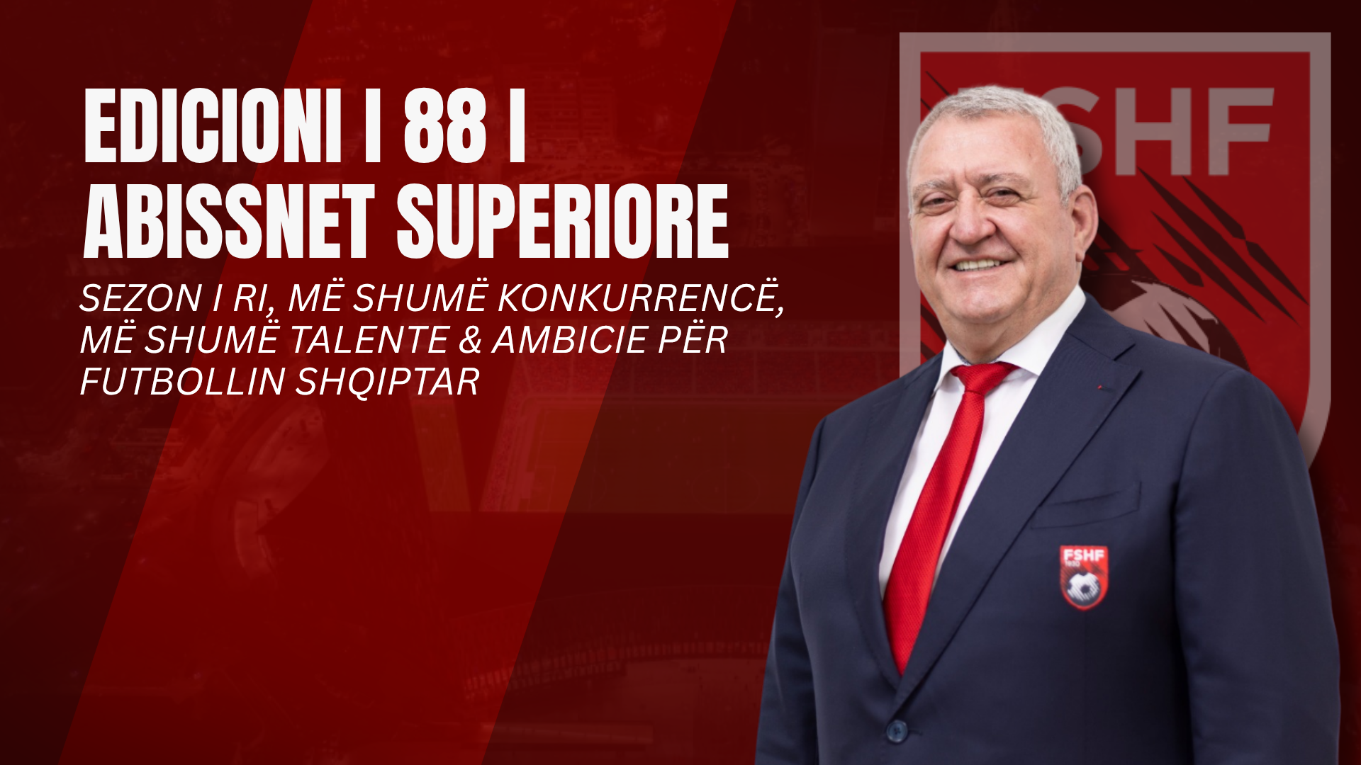 Albanian Football Federation chief Duka highlights competition and young talent as new season begins