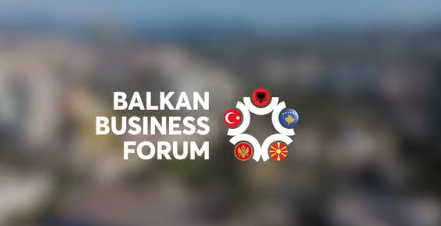 Balkan İş Forumu 2026, Tiran’da düzenlenecek